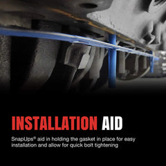 Fel-Pro snapups holding gasket in place for easier installation benefit