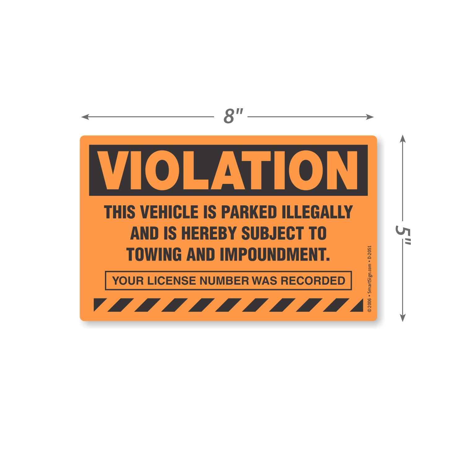 SmartSign printed liner with license/date recorded for tracking